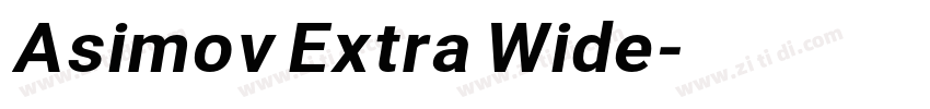 Asimov Extra Wide字体转换 Asimov Extra Wide字体转换